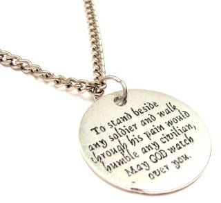 To Stand Beside Any Soldier and Walk Through His Pain Would Humble Pewter Charm 18" Fashion Necklace ChubbyChicoCharms Jewelry
