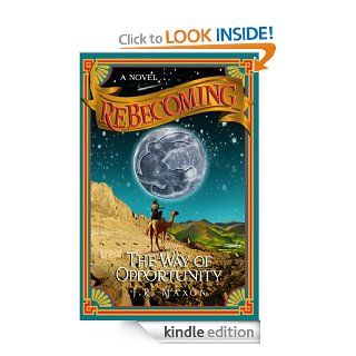 ReBecoming The Way of Opportunity eBook J. R.  Maxon Kindle Store