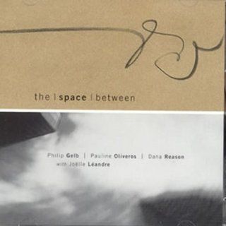The Space Between with Joelle Leandre Music