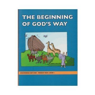 The Beginning of God's Way (Discovering God's Way) Children's Bible Class curriculum Harkrider Books