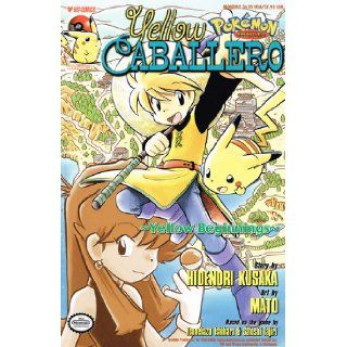 Pokemon Adventures, Volume 15 Yellow Caballero, Yellow Beginnings Hidenori Kusaka, Mato 9781569317983 Books