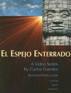 Workbook to accompany El espejo enterrado (9780070150492) David Curland, Juan Armando Epple, Jim Heinrich Books