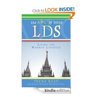 The ABC's of Being LDS Living the Mormon Lifestyle eBook Teena Read Kindle Store