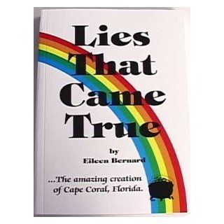 Lies That Came True Eileen Bernard 9780893050504 Books