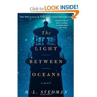 The Light Between Oceans A Novel M.L. Stedman 9781451681758 Books