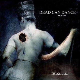 Dead Can Dance Tribute Lotus Eaters Music