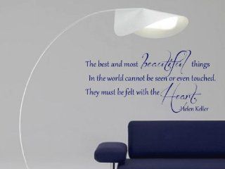 The Best And Most Beautiful Things In The World Cannot Be Seen Helen Keller Vinyl Wall Decal   Wall Decor Stickers