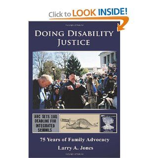 Doing Disability Justice Larry A. Jones 9780557552382 Books
