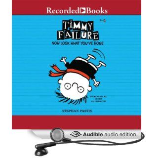 Timmy Failure Now Look What You've Done (Audible Audio Edition) Stephan Pastis, Jared Goldsmith Books