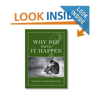 Why Did God Let It Happen? Bill Gothard Ph.D. Books
