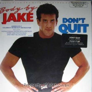 Body By Jake Don't Quit Music