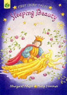 Sleeping Beauty (First Fairy Tales) Margaret Mayo, Selina Young, Philip Norman 9781841211442 Books