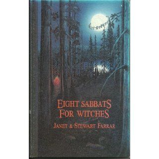 Eight Sabbats for Witches and Rites for Birth, Marriage and Death Books