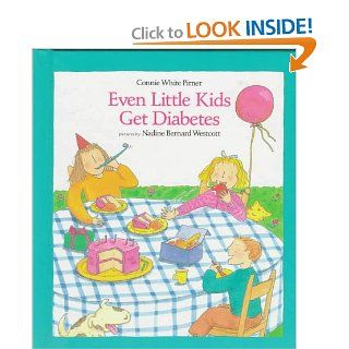 Even Little Kids Get Diabetes Connie Pirner, Kathy Tucker, Nadine Bernard Westcott 9780807521588  Kids' Books