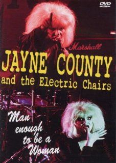 Jane County and the Electric Chairs Man Enough To Be a Woman Jane County, Electric Chairs Movies & TV