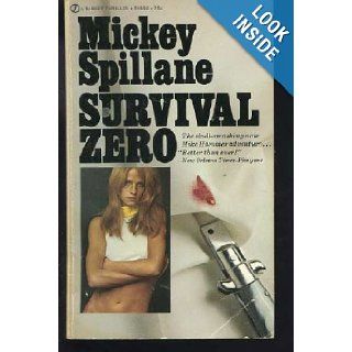 SurvivalZero Mickey Spillane 9780749302740 Books