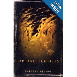 Tar and Feathers (Irish Literature Series) Dorothy Nelson 9781564783738 Books