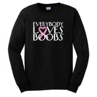 Everybody Loves Boobs Long Sleeve T Shirt Clothing