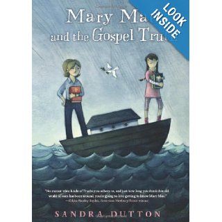 Mary Mae and the Gospel Truth Sandra Dutton 9780547249667 Books