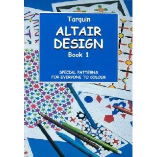 Altair Design Volume One; Special Patterns for Everyone to Colour Gerald Jenkins 9781899618255 Books