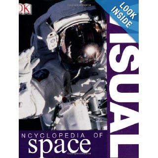Visual Encyclopedia of Space Robin Kerrod, David Hughes 9780756614744  Children's Books