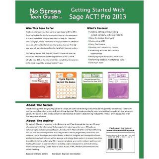 Getting Started With Sage ACT Pro 2013 Indera Murphy 9781935208228 Books