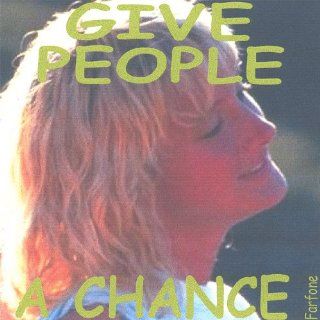 Give People a Chance Music