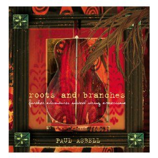 Roots & Branches Further Adventures in Steel Stri Music