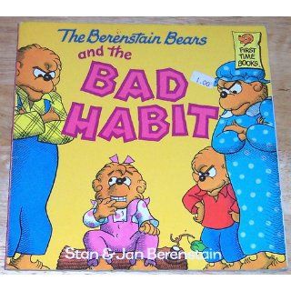 The Berenstain Bears and the Bad Habit Stan Berenstain, Jan Berenstain 9780394873404 Books