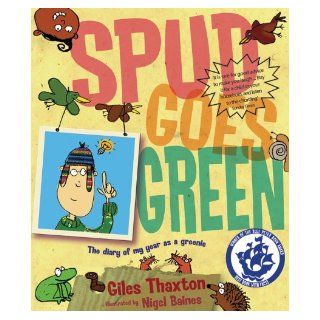 Spud Goes Green Giles Thaxton 9781405217316 Books