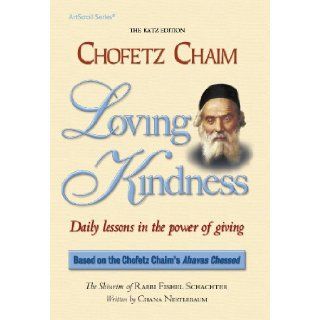 Loving Kindness Daily Lessons in the Power of Giving (Artscroll) Fishel Schachter 9781578197460 Books