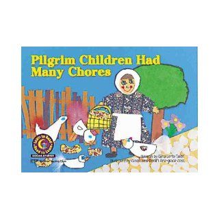 Pilgrim Children Had Many Chores (Social Studies Learn to Read) Gina Lems tardif 9781574711219  Children's Books