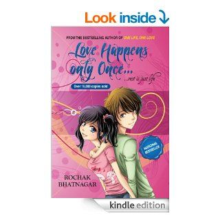 Love Happens only Oncerest is just life (Popular Indian Fiction) eBook Rochak Bhatnagar Kindle Store