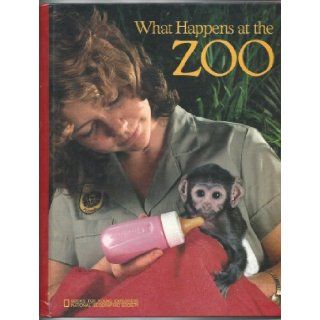 What Happens at the Zoo Judith E. Rinard 9780870445248 Books
