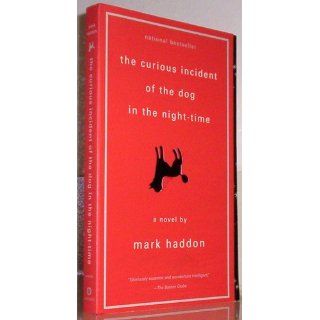 The Curious Incident of the Dog in the Night Time Mark Haddon 9781400032716 Books