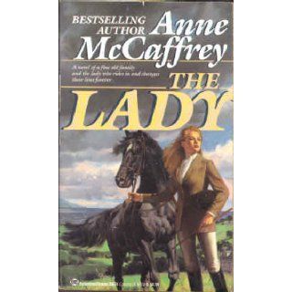 The Lady Anne McCaffrey 9780345356741 Books