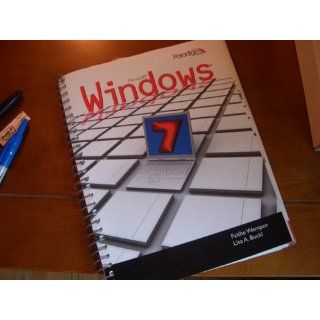 Windows 7 Faithe Wempen, Lisa A. Bucki 9780763837327 Books