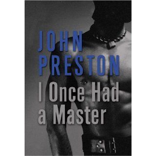 I Once Had a Master John Preston 9781573442077 Books
