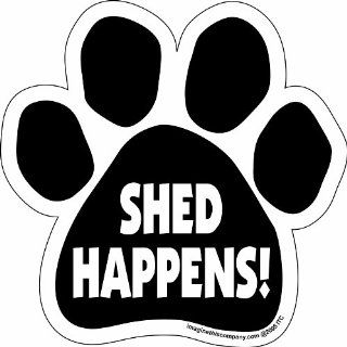 Car Magnet  Paw Shed Happens 5.5" x 5.5"  Pet Memorial Products 
