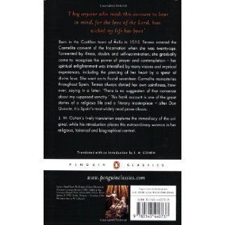 The Life of Saint Teresa of Avila by Herself (Penguin Classics) Teresa of Avila, J. M. Cohen 9780140440737 Books