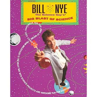 Bill Nye the Science Guys Big Blast of Science Bill Nye Paperback