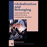 Globalization and Belonging  The Politics of Identity in a Changing World