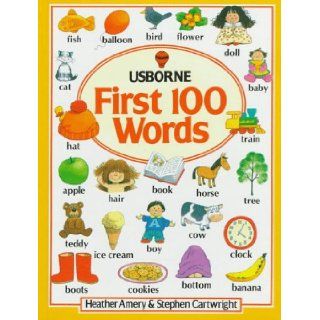 The First 100 Words (Usborne First Hundred Words) Heather Amery, Stephen Cartwright 9780746001868  Kids' Books