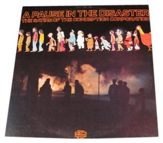 A Pause in the Disaster; The satire of the Conception Corporation; 1970 Vinyl LP Music