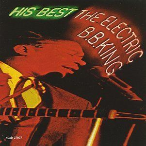 His Best The Electric B.B. King Music