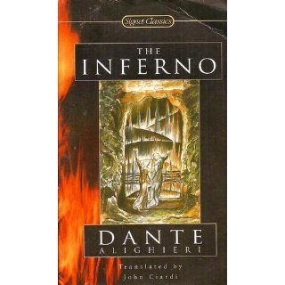 The Inferno (Signet Classics) Dante Alighieri, John Ciardi, Archibald T. MacAllister, Edward M. Cifelli 9780451531391 Books