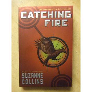 Catching Fire (The Hunger Games, Book 2) Suzanne Collins 9780439023535 Books