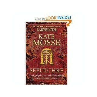 Sepulchre Kate Mosse 9781615594627 Books