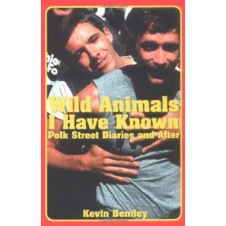 Wild Animals I Have Known Kevin Bentley 9781931160087 Books