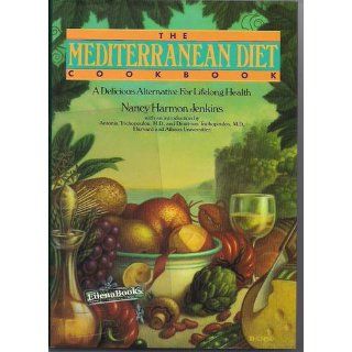 The Mediterranean Diet Cookbook A Delicious Alternative for Lifelong Health Nancy Harmon Jenkins 9780553096088 Books